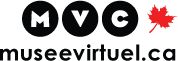 Mus&eacute;e virtuel du Canada