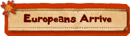 Europeans Arrive